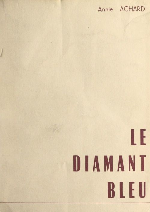 Couverture ebook de Le diamant bleu, de Annie Achard