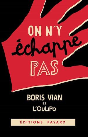 Couverture ebook de On n'y échappe pas, de Oulipo, Boris Vian