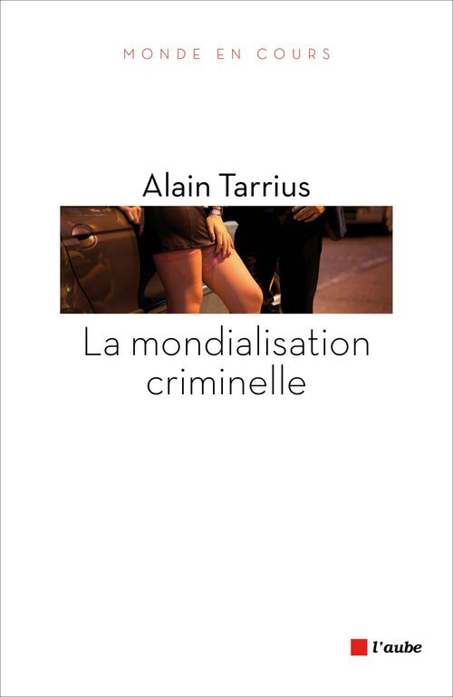 Couverture ebook de La mondialisation criminelle, de Alain Tarrius