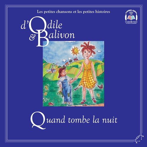 audiobook cover of Odile et Balivon : Quand tombe la nuit, by Yvon Rioux