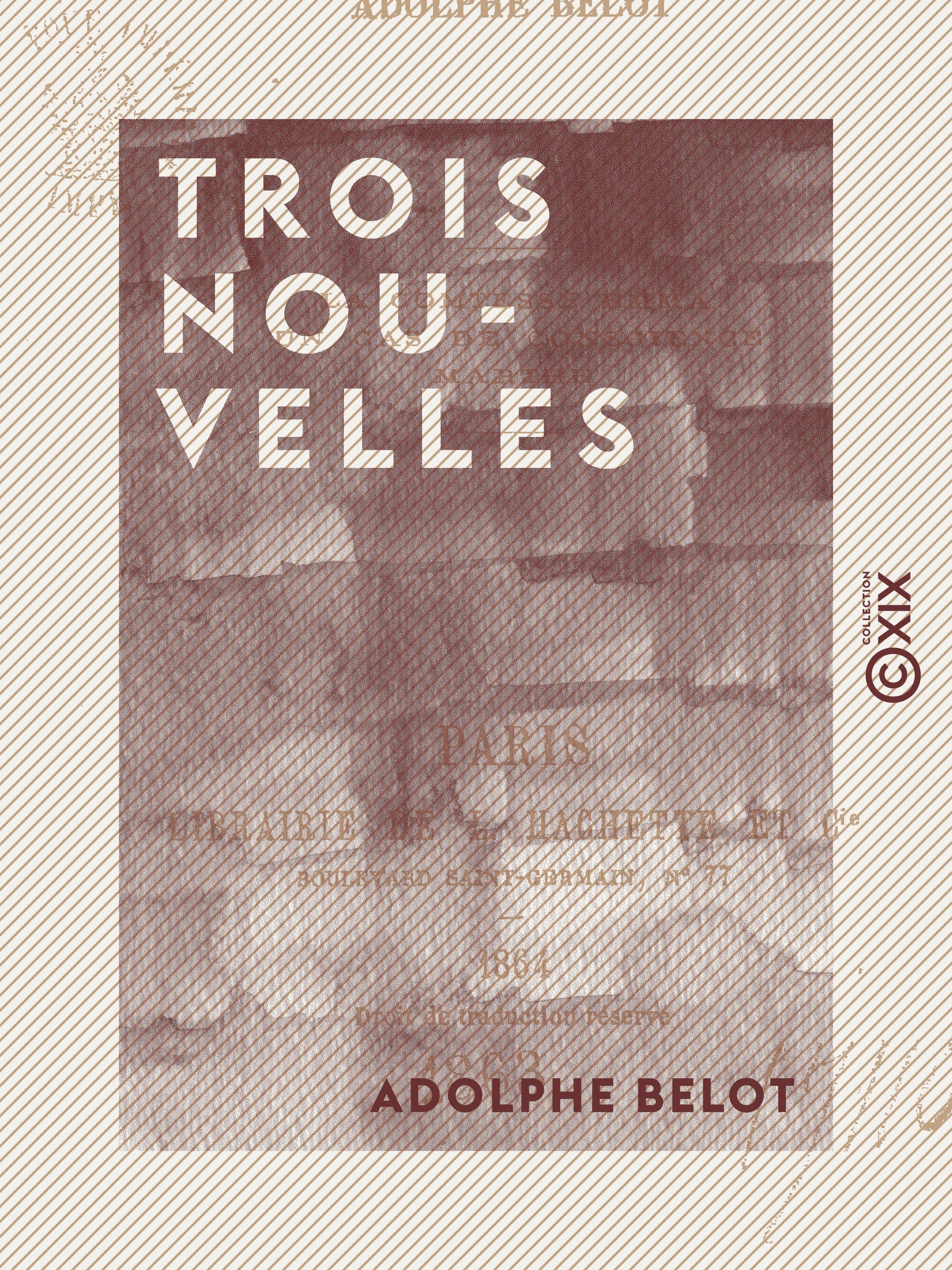 Couverture ebook de Trois Nouvelles - La Comtesse Emma - Un cas de conscience - Marthe, de Adolphe Belot