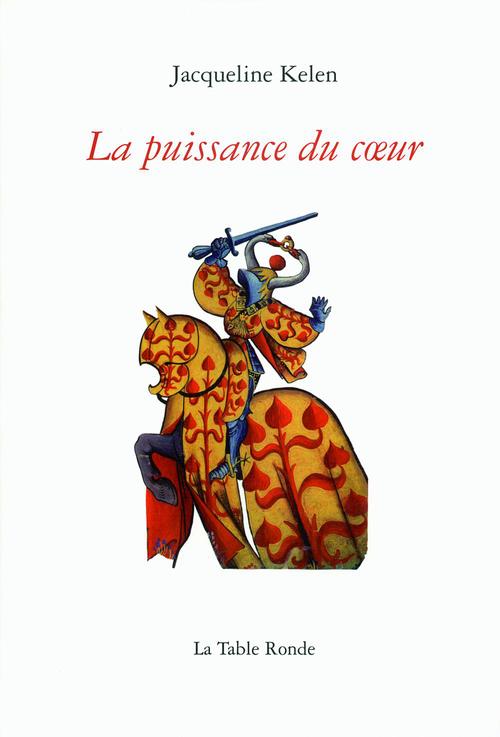 ebook cover of La puissance du coeur, by Jacqueline Kelen