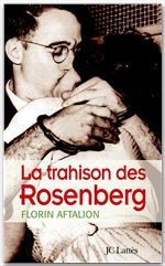 ebook cover of La trahison des Rosenberg, by Florin Aftalion