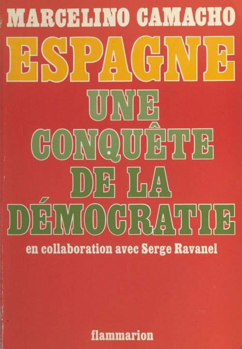 Couverture ebook de Espagne, une conquête de la démocratie, de Marcelino Camacho