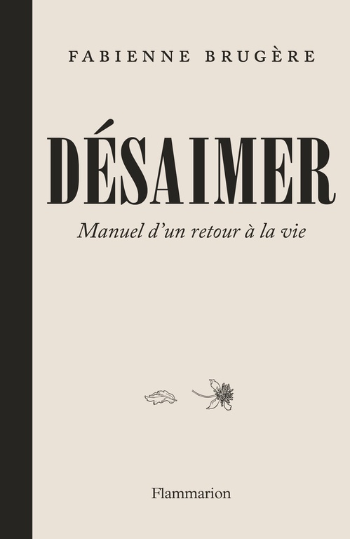 ebook cover of Désaimer. Manuel d'un retour à la vie, by Fabienne Brugère