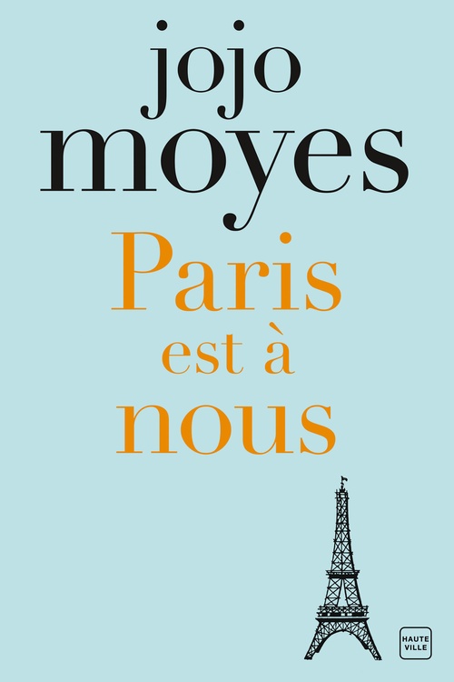 Couverture ebook de Paris est à nous, de Jojo Moyes