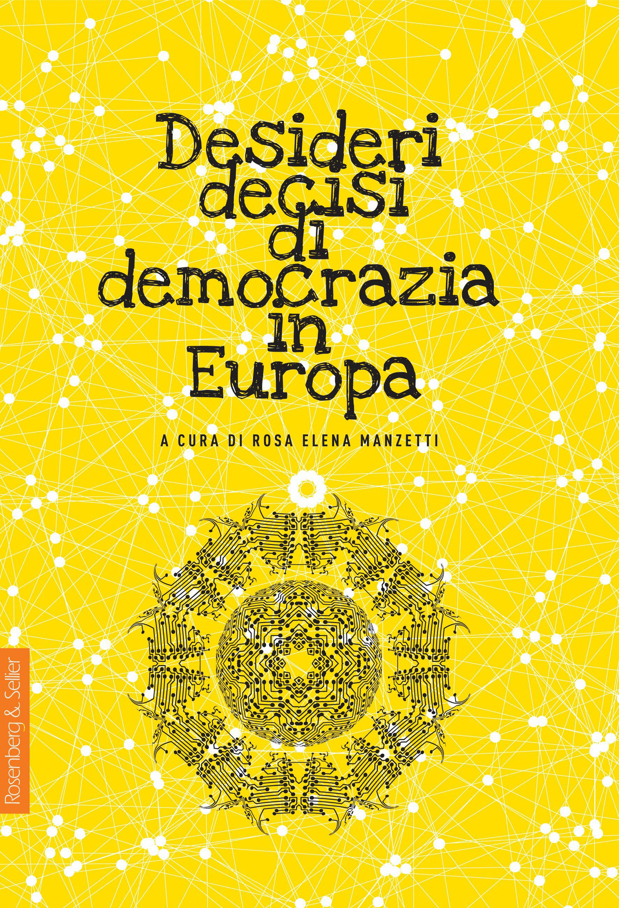 ebook cover of Desideri decisi di democrazia in Europa, by Rosa Elena Manzetti