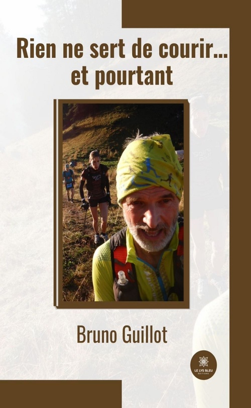 Couverture ebook de Rien ne sert de courir... et pourtant, de Bruno Guillot