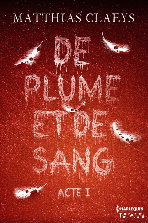 Couverture ebook de De plume et de sang - Acte I, de Matthias Claeys
