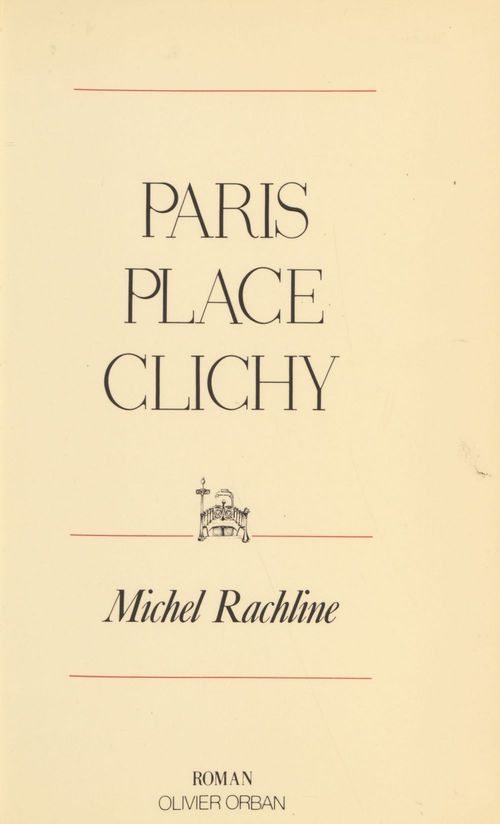 Couverture ebook de Paris-Place Clichy, de Michel Rachline
