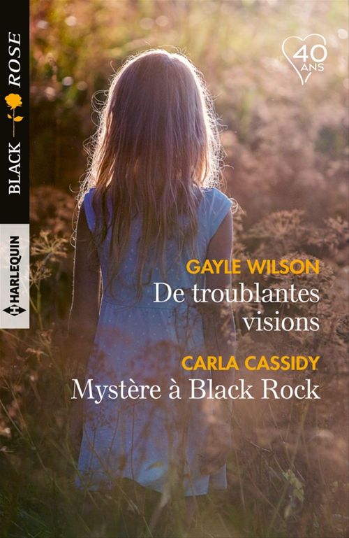 ebook cover of De troublantes visions -  Mystère à Black Rock, by Carla Cassidy, Gayle Wilson