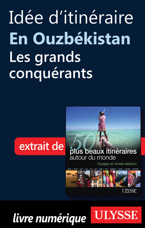 ebook cover of Idée d'itinéraire en Ouzbékistan : les grands conquérants, by Collectif