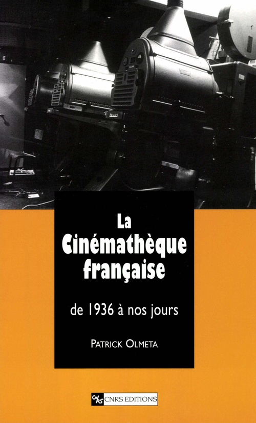 Couverture ebook de La Cinémathèque française, de Patrick Olmeta