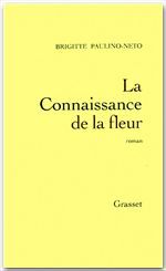 ebook cover of La connaissance de la fleur, by Paulino-Neto B.