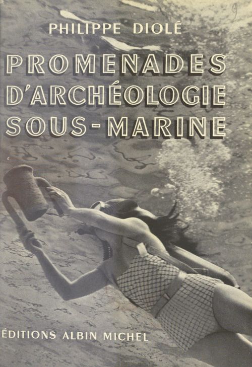 Couverture ebook de Promenades d'archéologie sous-marine, de Philippe Diole
