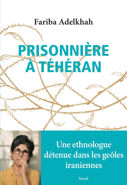 ebook cover of Prisonnière à Téhéran, by Fariba Adelkhah