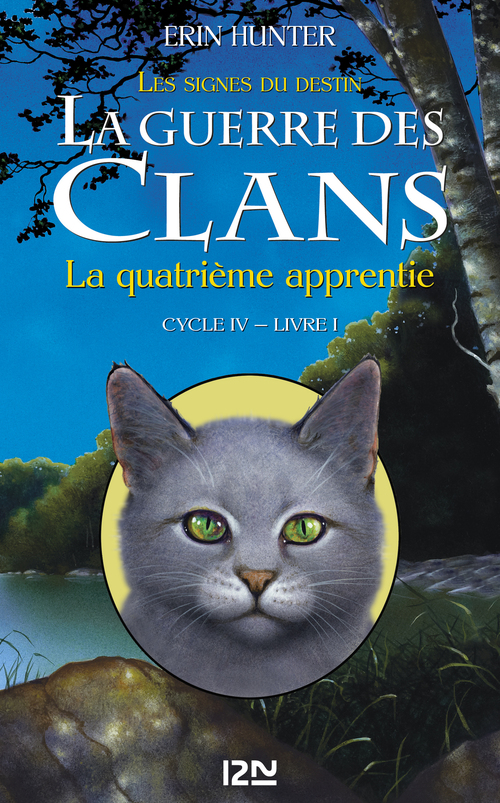 ebook cover of La guerre des clans - Cycle IV : Les signes du destin - Tome 1 La quatrième apprentie, by Erin Hunter
