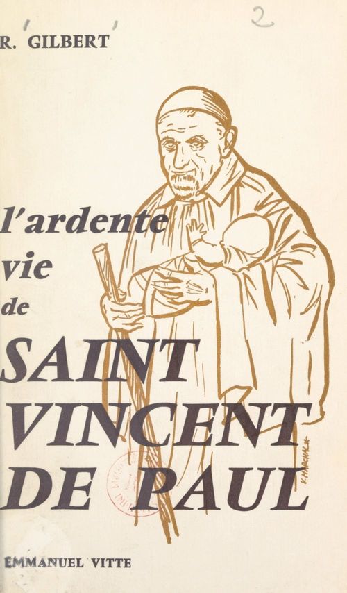 Couverture ebook de L'ardente vie de Saint Vincent de Paul, de Roger Gilbert