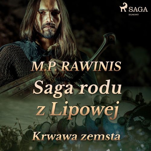 audiobook cover of Saga rodu z Lipowej 30: Krwawa zemsta, by Marian Piotr Rawinis
