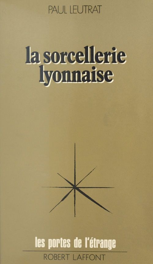 ebook cover of La sorcellerie lyonnaise, by Paul Leutrat