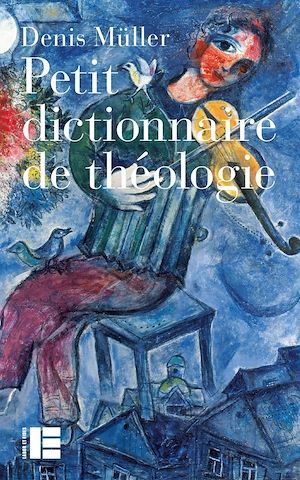 Couverture ebook de Petit dictionnaire de théologie, de Denis Müller