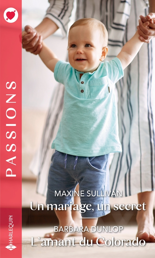 Couverture ebook de Un mariage, un secret - L'amant du Colorado, de Maxine Sullivan, Barbara Dunlop