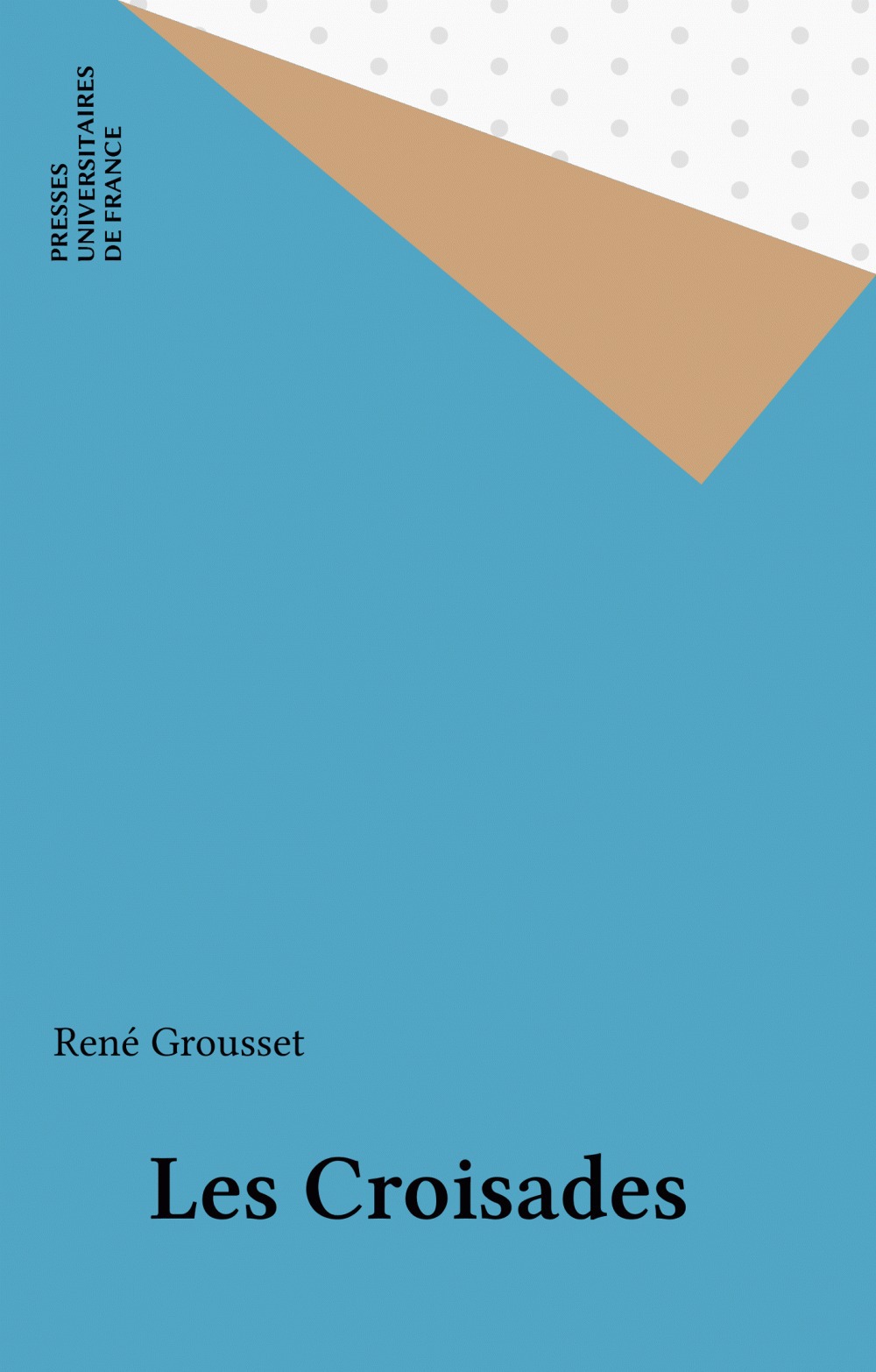 Couverture ebook de Les Croisades, de René Grousset