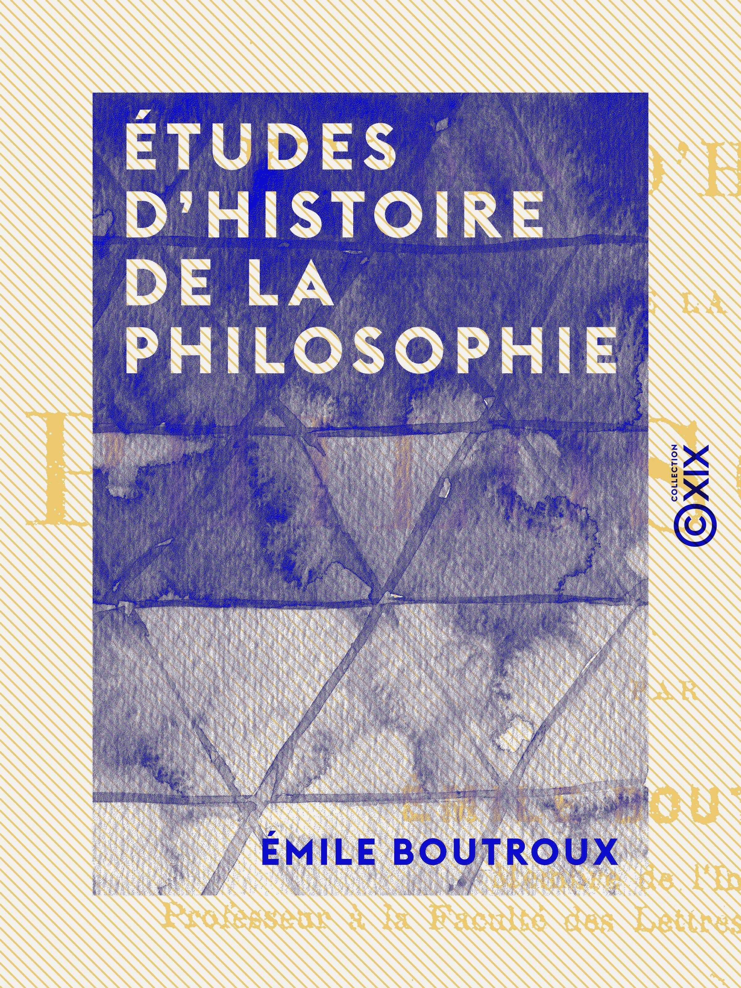 Couverture ebook de Études d'histoire de la philosophie, de Emile Boutroux