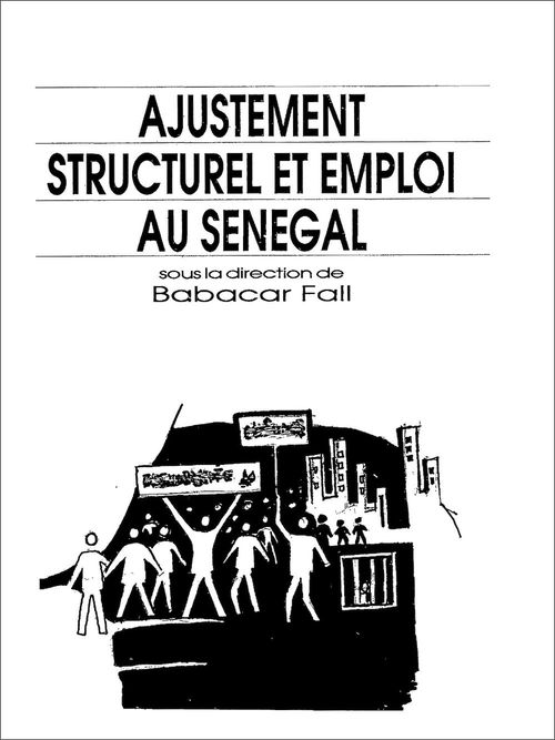 ebook cover of Ajustement structurel et emploi Sénégal, by Babacar Fall