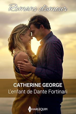 Couverture ebook de L'enfant de Dante Fortinari, de Catherine George