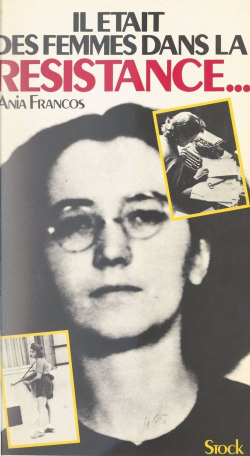 ebook cover of Il était des femmes dans la Résistance..., by Ania Francos