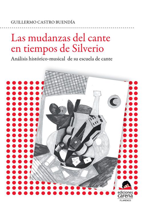 ebook cover of Las mudanzas del cante en tiempo de silverio, by Guillermo Castro Buendia