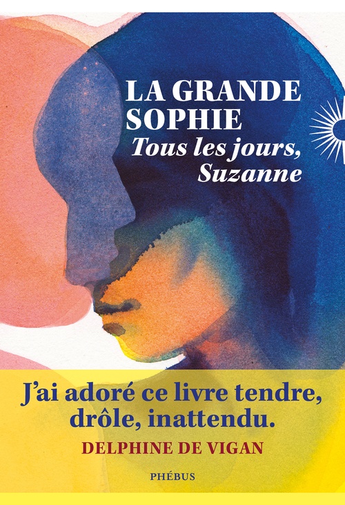 ebook cover of Tous les jours, Suzanne, by La Grande Sophie