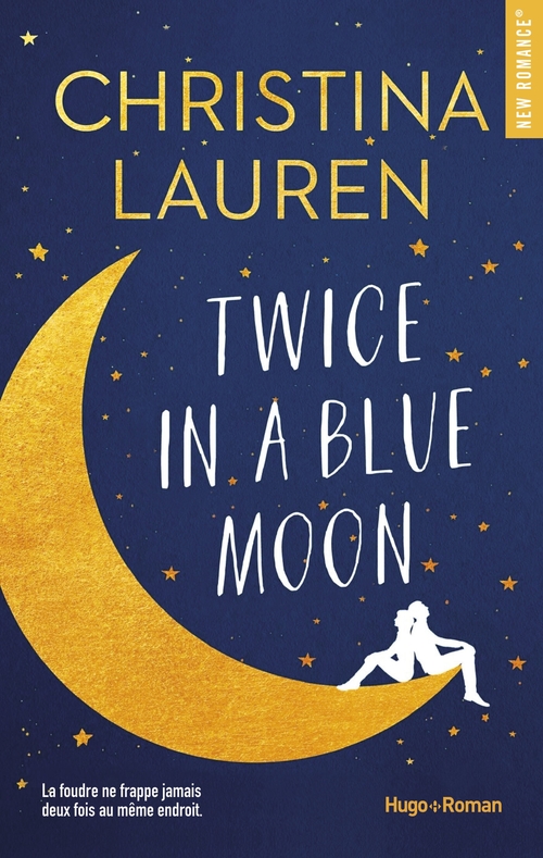 ebook cover of Twice in a blue moon, by Christina Lauren