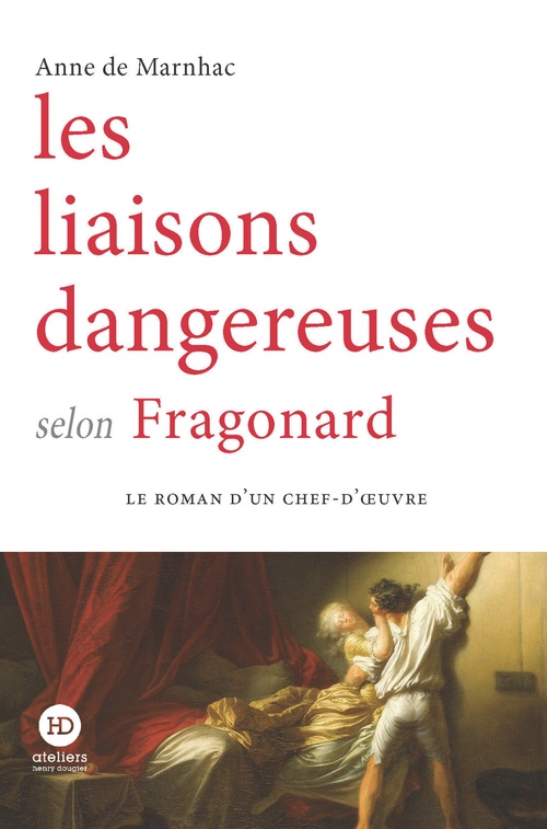 Couverture ebook de Les liaisons dangereuses selon Fragonard, de Anne de Marnhac