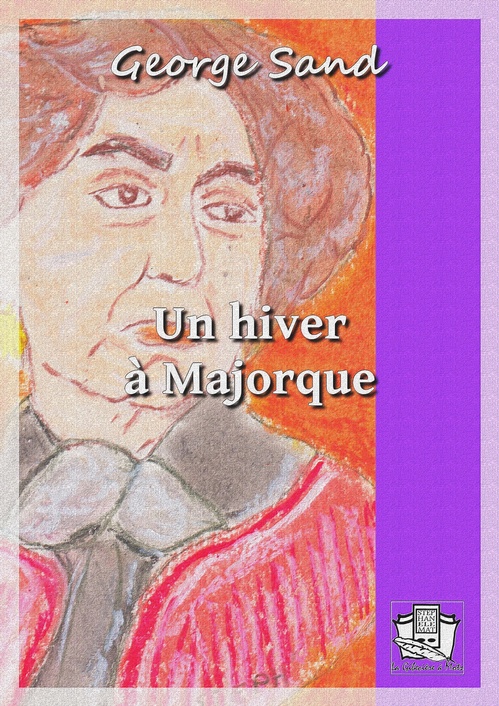 ebook cover of Un hiver à Majorque, by George Sand