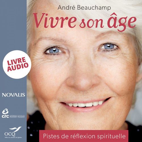 Couverture audiobook de Vivre son âge : Pistes de réflexion spirituelle, de André Beauchamp