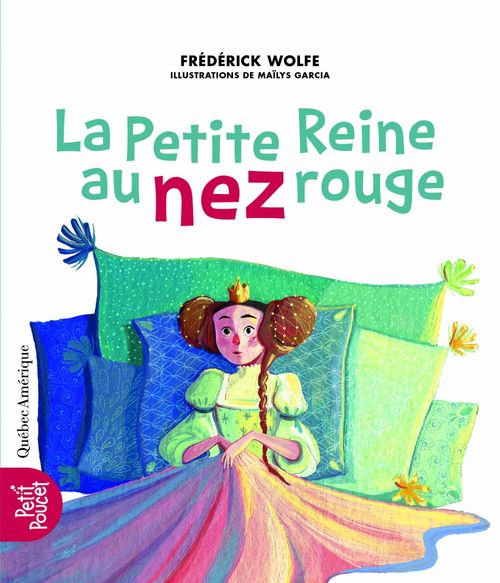 Couverture ebook de La Petite Reine au nez rouge, de Frédérick Wolfe, Maïlys Garcia
