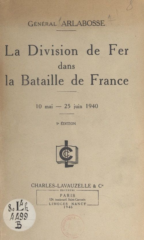 ebook cover of La Division de fer dans la Bataille de France, 10 mai-25 juin 1940, by Paul-Hippolyte Arlabosse