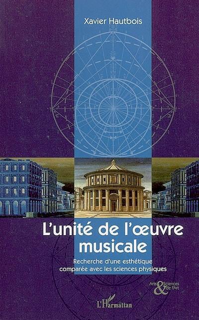 Couverture ebook de L'unité de l'oeuvre musicale, de Xavier Hautbois