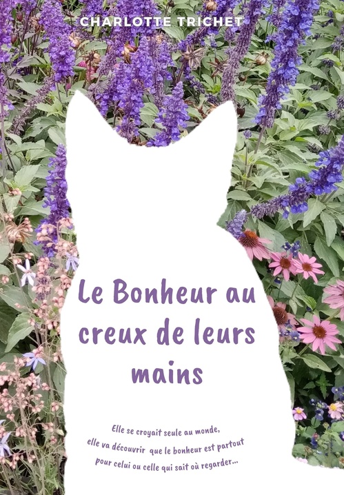ebook cover of Le Bonheur au creux  de leurs mains, by Charlotte Trichet