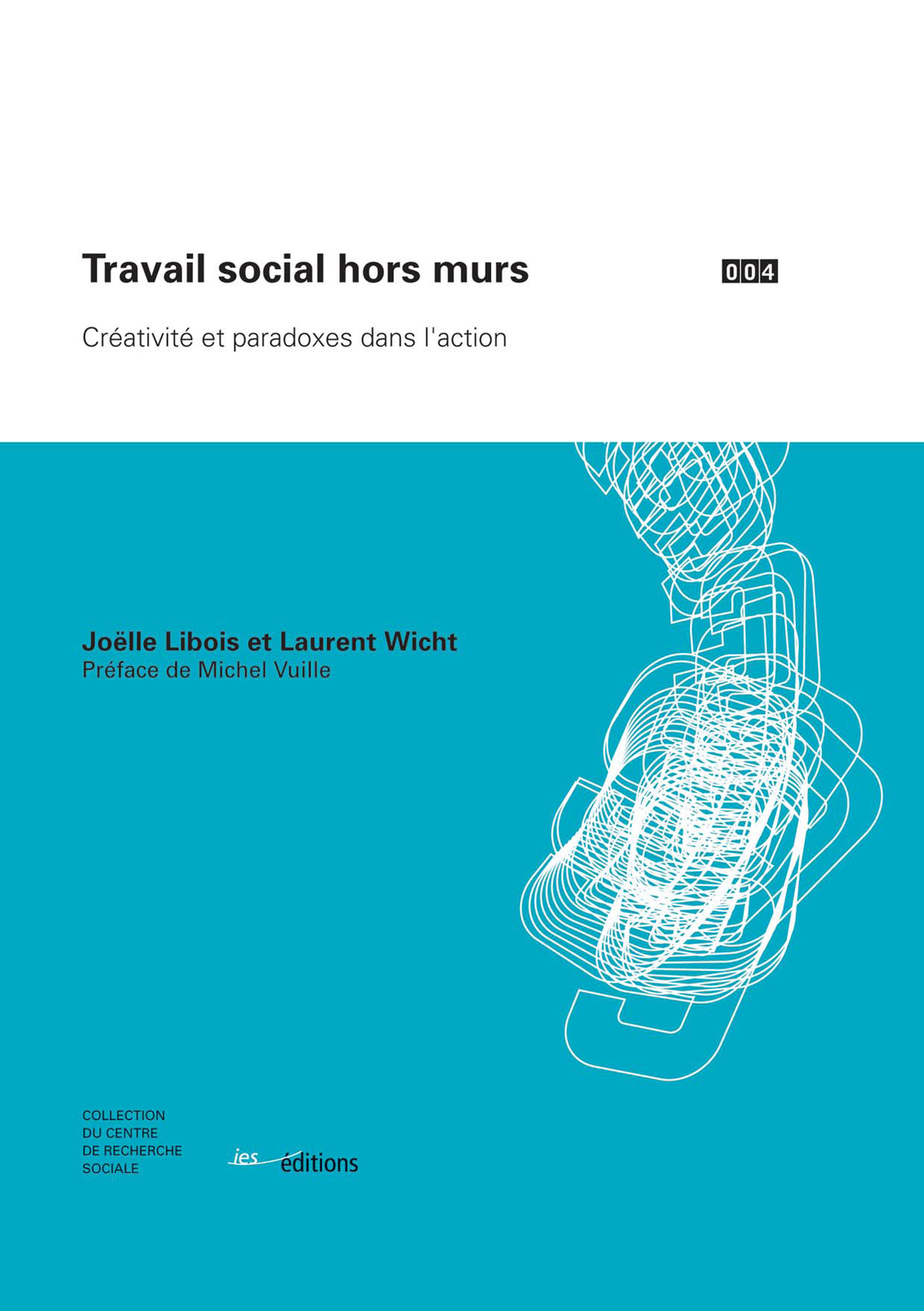 Couverture ebook de Travail social hors murs, de Laurent Wicht, Joëlle Libois