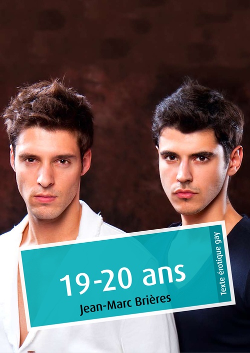 Couverture ebook de 19-20 ans (érotique gay), de Jean-Marc Brières