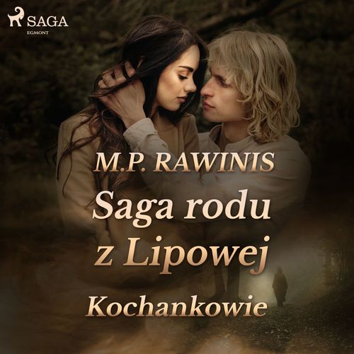 audiobook cover of Saga rodu z Lipowej 27: Kochankowie, by Marian Piotr Rawinis