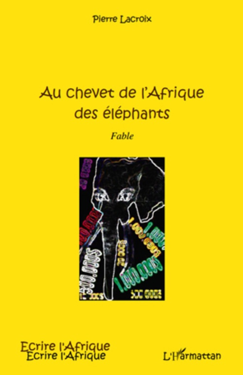 ebook cover of Au chevet de l'Afrique des éléphants, by Pierre Lacroix