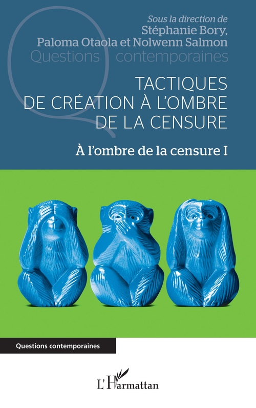 ebook cover of Tactiques de création à l'ombre de la censure, by Stéphanie Bory, Paloma Otaola, Nolwen Salmon