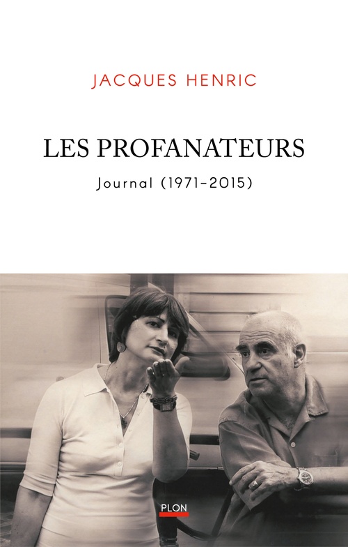 ebook cover of Les Profanateurs - Journal (1971-2015), by Jacques Henric