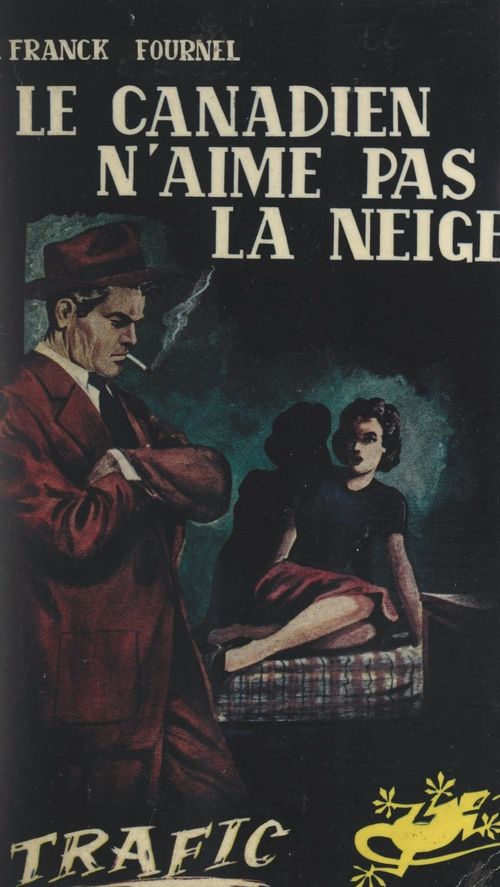 Couverture ebook de Le Canadien n'aime pas la neige, de P.-Franck Fournel