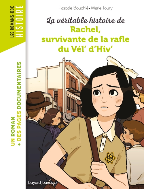 Couverture ebook de La véritable histoire de Rachel, survivante de la Rafle du Vél' d'Hiv, de Pascale Bouchie