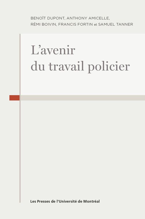 Couverture ebook de L'avenir du travail policier, de Anthony/Dupont
